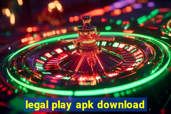 legal play apk download